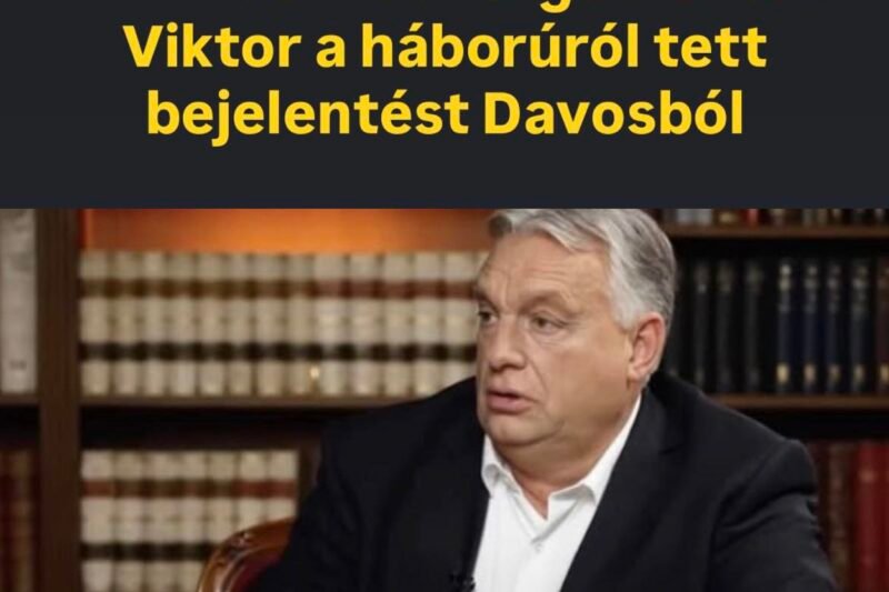 Ez mindent felforgat: Orbán Viktor a háborúról tett bejelentést Davosból