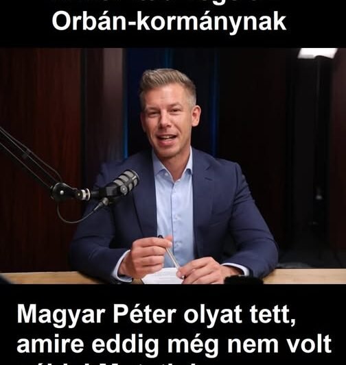 Magyar Péter olyat tett, amire eddig még nem volt példa