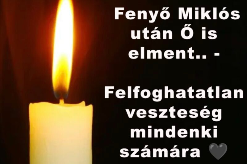 GYÁSZBAN AZ ORSZÁG! 🕯️ 1 perce jött a tragikus hír! Fenyő Miklós után Ő is elment.. – Felfoghatatlan veszteség mindenki számára 🖤 👇𝐂𝐢𝐤𝐤 𝐚 𝐡𝐨𝐳𝐳𝐚́𝐬𝐳𝐨́𝐥𝐚́𝐬𝐨𝐤𝐧𝐚́𝐥!