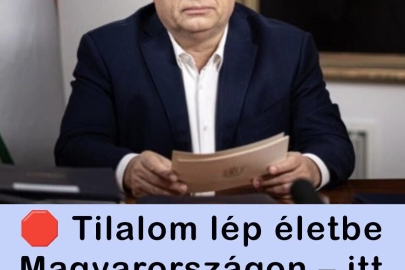 Tilalom lép életbe Magyarországon