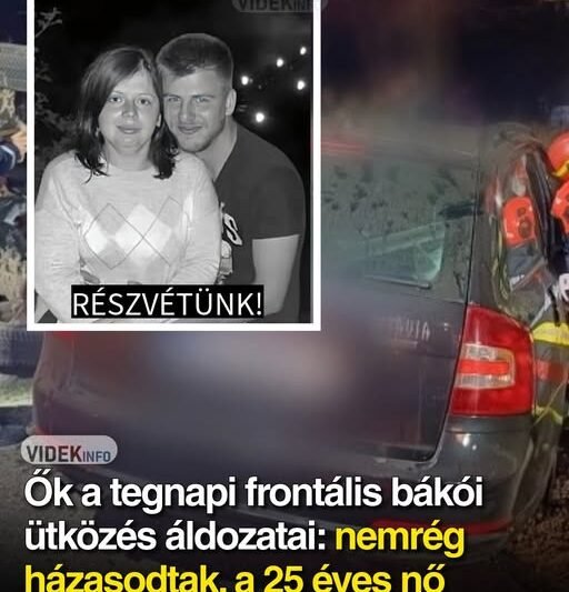 Ők a tegnapi frontális bákói ütközés áldozatai: nemrég házasodtak, a 25 éves nő terhes volt