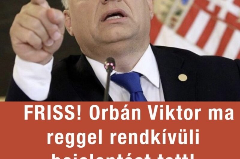 🔴 FRISS! 1 Perce érkezett ! Orbán Viktor ma reggel rendkívüli bejelentést tett! Ez lesz, ha tetszik ,ha nem!! 👇 Cikk a hozzászólásoknál >>>