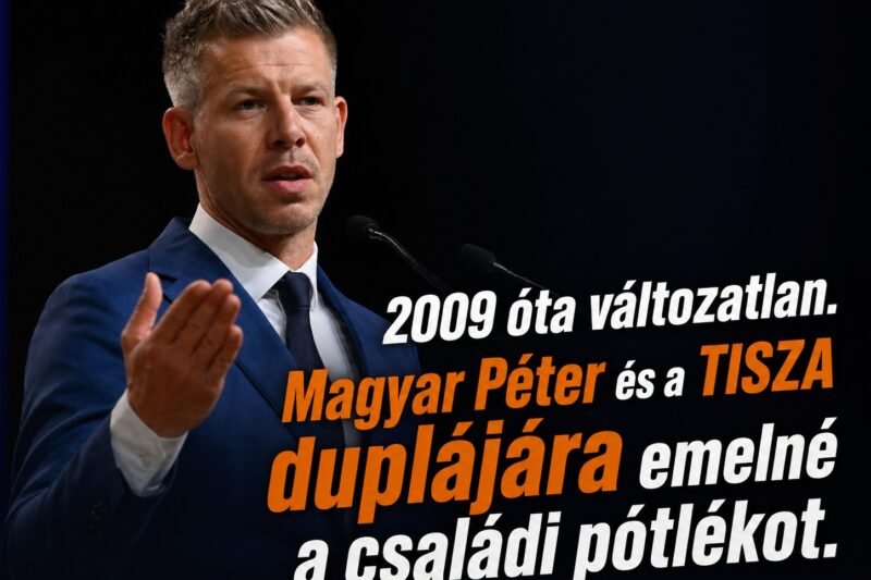 Duplázódhat a családi pótlék: két évtized után nyúlna hozzá a TISZA az egyik legfontosabb családtámogatáshoz