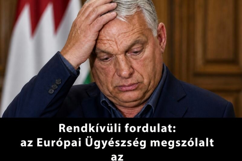 Rendkívüli fordulat: az Európai Ügyészség megszólalt az Orbán Viktor elleni vádemelés ügyében