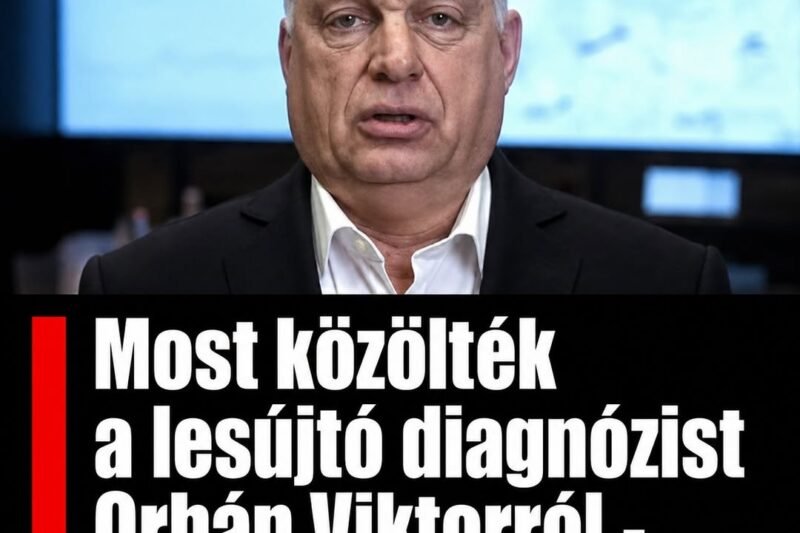 Hiába minden! Most közölték a lesújtó diagnózist Orbán Viktorról –