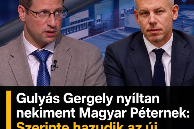 Gulyás Gergely nyíltan nekiment Magyar Péternek:Szerinte hazudik az új miniszterelnök.