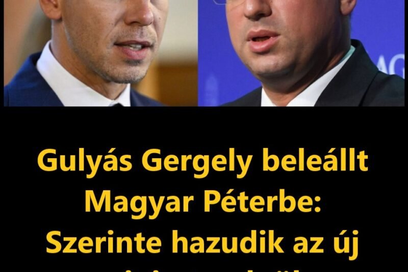 Gulyás Gergely beleállt Magyar Péterbe: Szerinte hazudik az új miniszterelnök