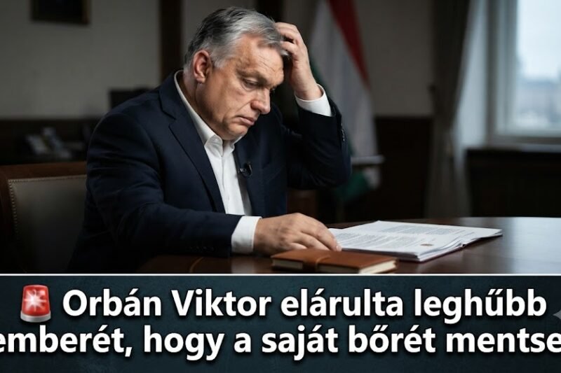 🚨 ORBÁN VIKTOR ELÁRULHATTA LEGHŰBB EMBERÉT? ÚJABB ÁLLÍTÁSOK ÉRKEZTEK