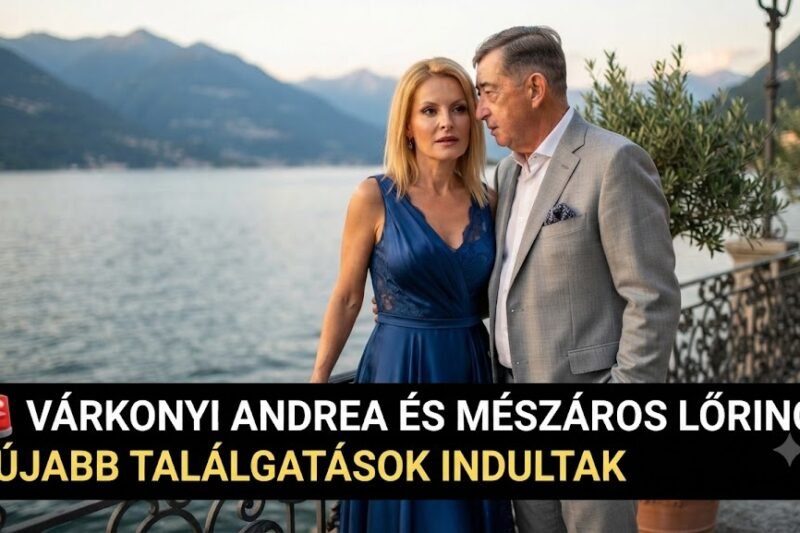 🚨 Most robbant a hír? Fiatalabb férfi miatt hagyhatja el Mészáros Lőrincet Várkonyi Andrea?