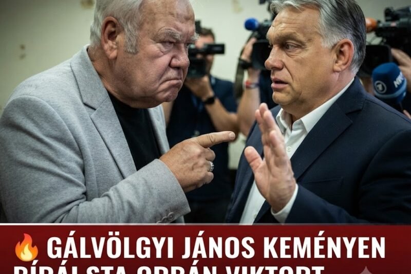 🔥 Gálvölgyi János hatalmasat szólt be Orbán Viktornak – kemény kritikát fogalmazott meg