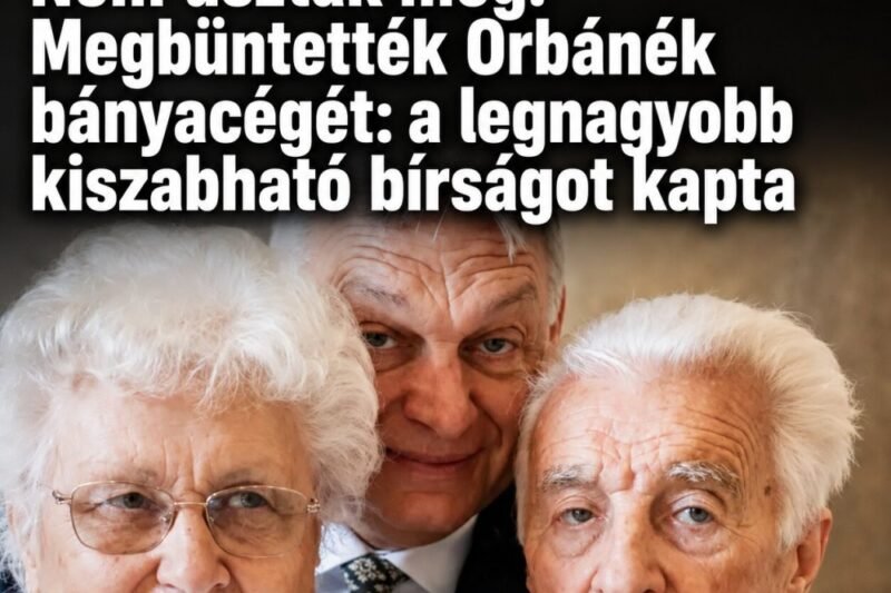 Nem úszták meg!Megbüntették Orbánék bányacégét: a legnagyobb kiszabható bírságot kapta – MindenegybenBlog