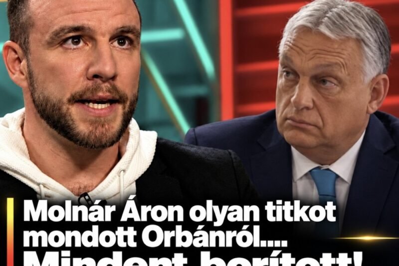 Molnár Áron olyan titkot mondott Orbánról….Mindent borított! Súlyos az ügy!👇𝐂𝐢𝐤𝐤 𝐚 𝐡𝐨𝐳𝐳𝐚́𝐬𝐳𝐨́𝐥𝐚́𝐬𝐨𝐤𝐧𝐚́𝐥! – MindenegybenBlog