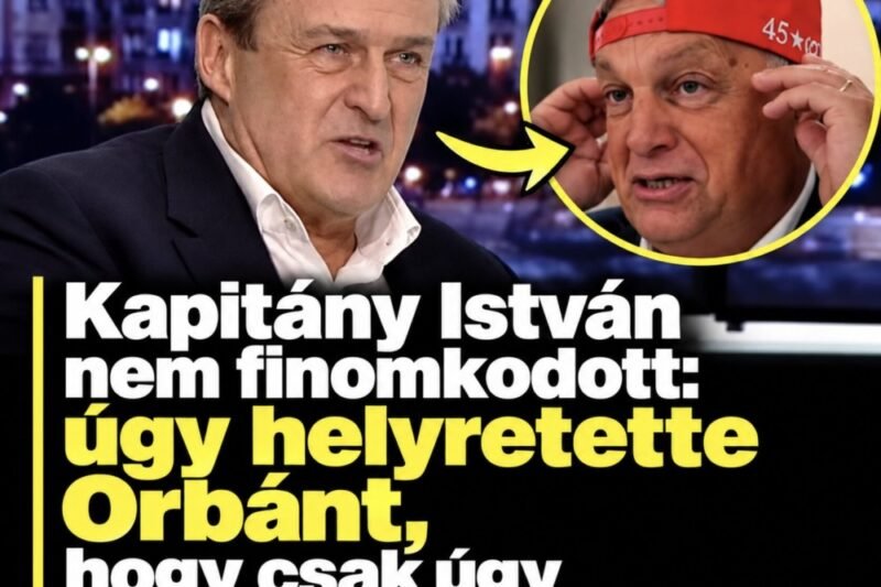 Kapitány István nem finomkodott: úgy helyretette Orbánt, hogy csak úgy csattant! – MindenegybenBlog